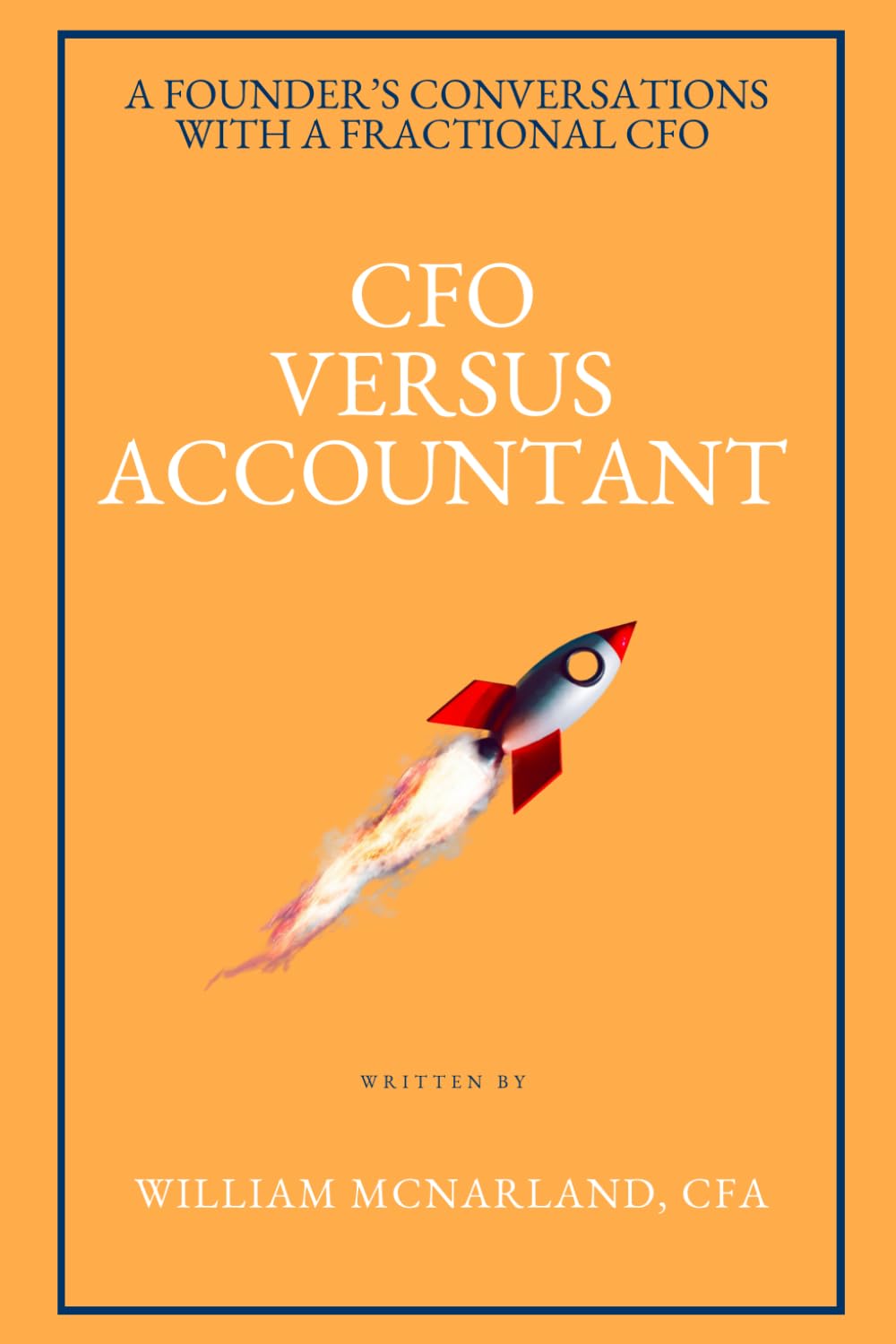 CFO Versus Accountant: 1 (A Founder’s Conversations with a Fractional CFO)
