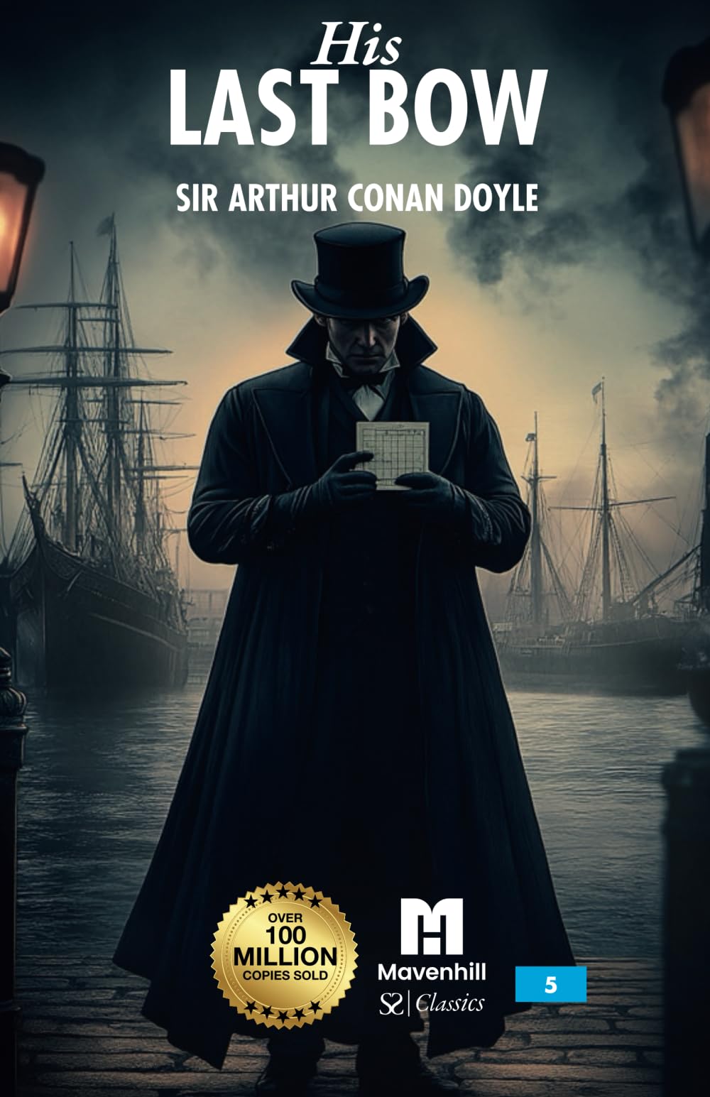 His Last Bow (Sherlock Holmes: The Complete Short Stories)