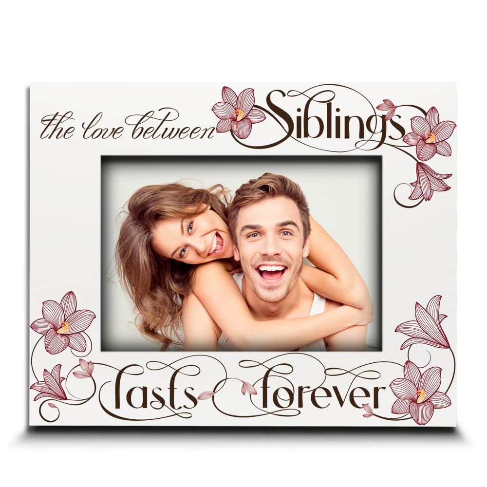 BELLA BUSTA -The Love Between Siblings Lasts Forever-Brothers, Sisters, Family Keepsake-UV Print Picture Frame (5x7 Horizontal)