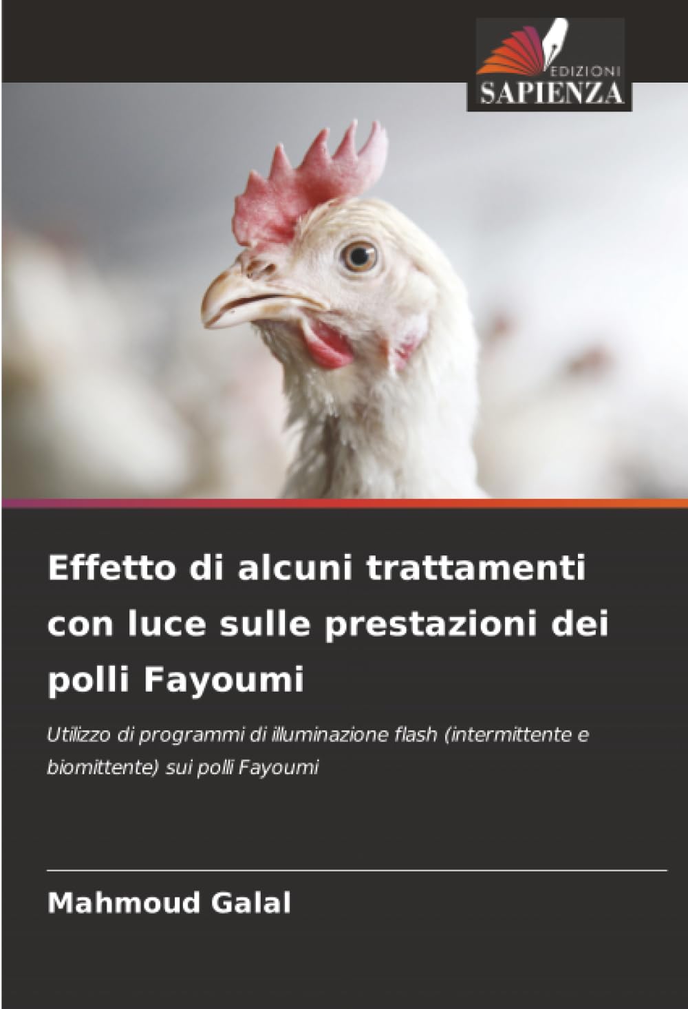 Effetto di alcuni trattamenti con luce sulle prestazioni dei polli Fayoumi: Utilizzo di programmi di illuminazione flash (intermittente e biomittente) sui polli Fayoumi