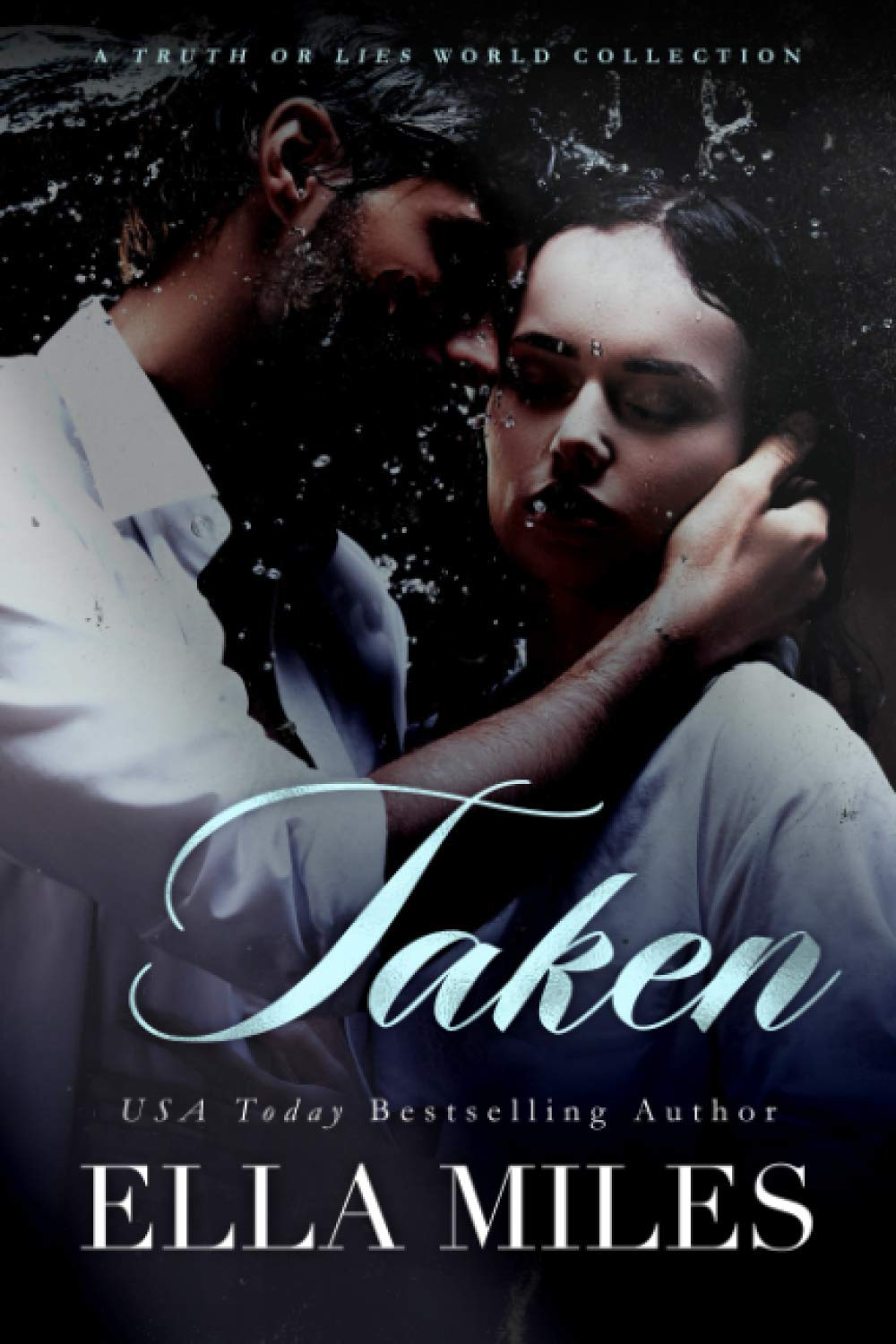 Taken: A Truth or Lies World Collection