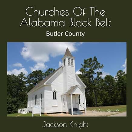 Churches of the Alabama Black Belt: Butler County