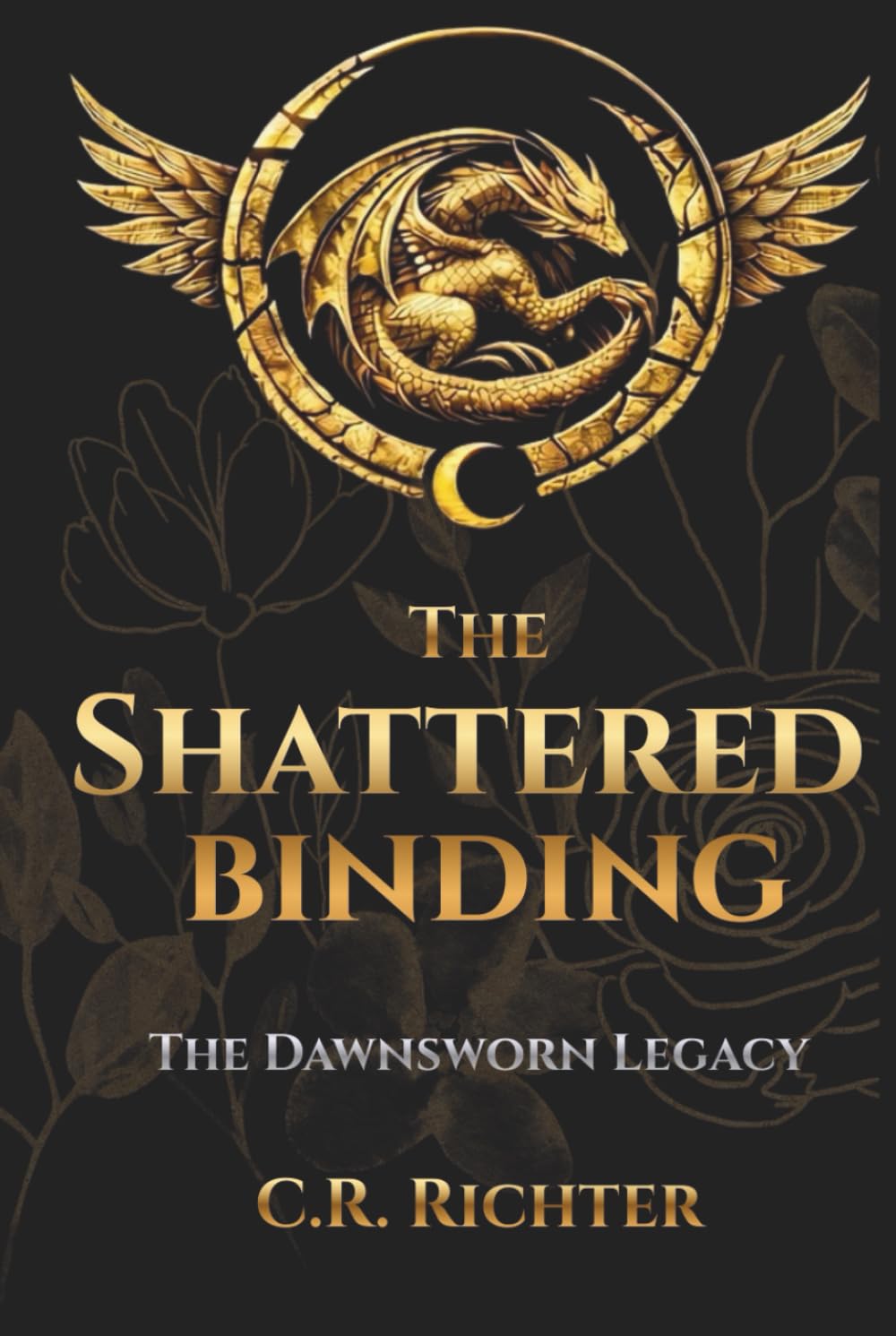 The Shattered Binding (The Dawnsworn Legacy)