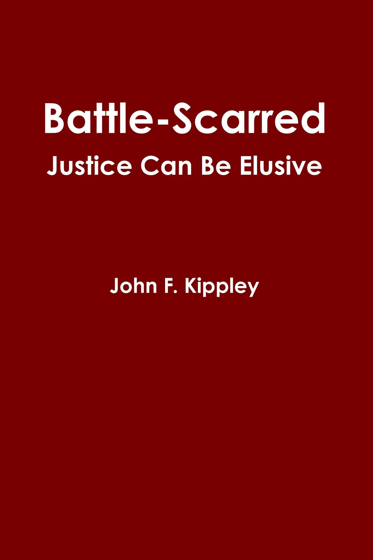 Battle-scarred: Justice Can Be Elusive