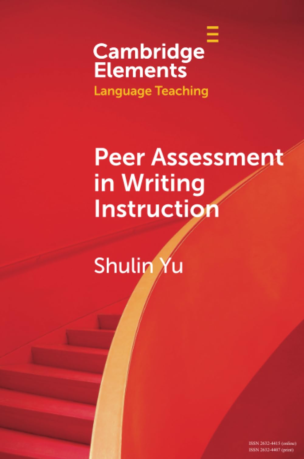 Peer Assessment in Writing Instruction (Elements in Language Teaching)