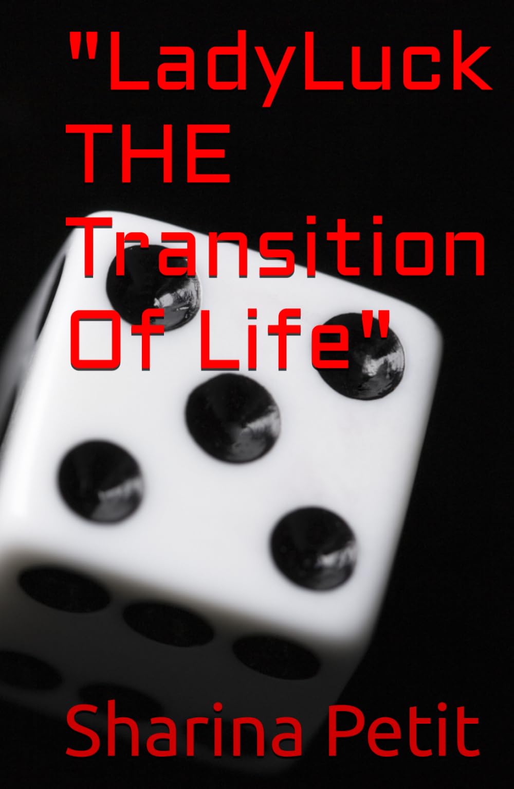 LadyLuck THE Transition Of Life