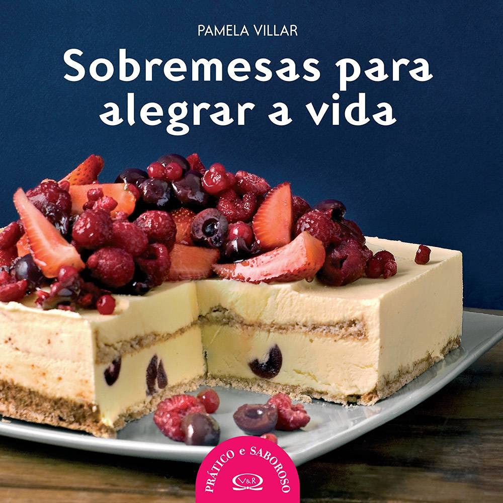 Sobremesas Para Alegrar A Vida (Em Portuguese do Brasil)