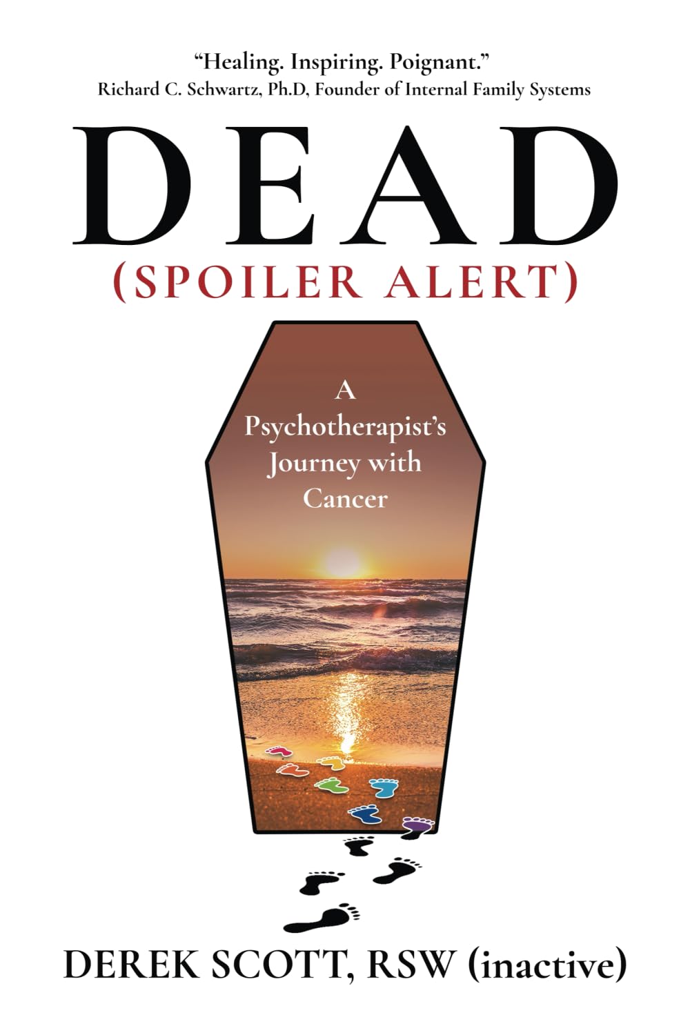 Dead (Spoiler Alert): A Psychotherapist's Journey with Cancer