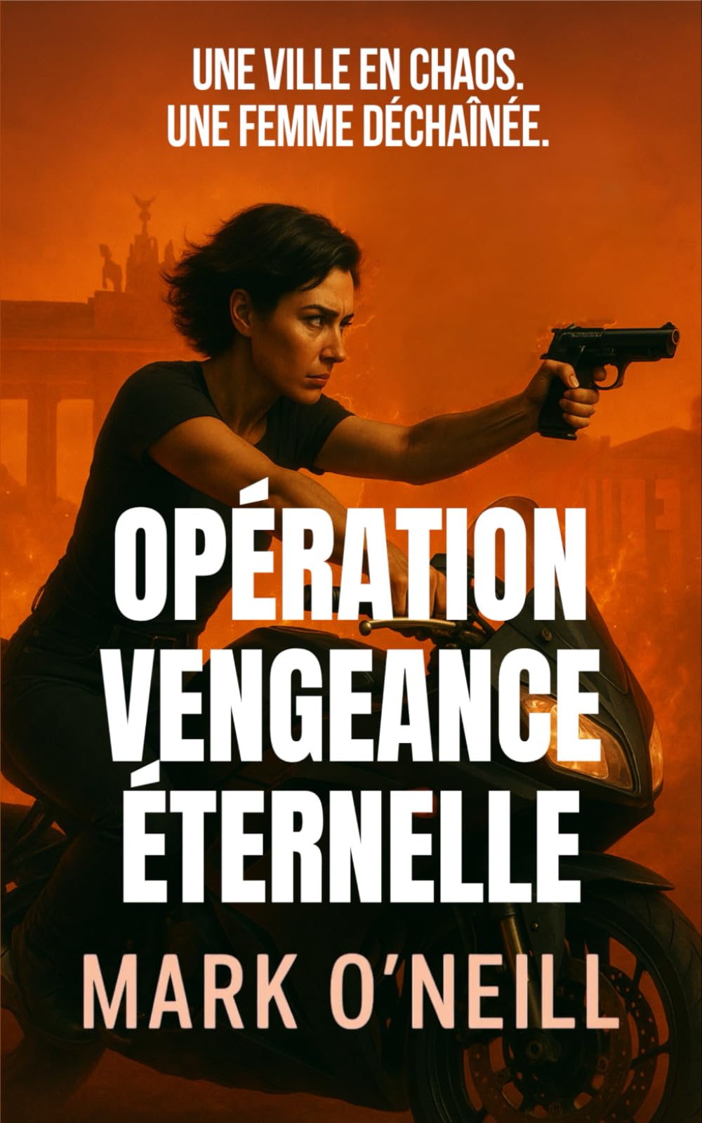Opération Vengeance Éternelle: Berlin est attaquée. Une unité d'espionnage allemande secrète doit la défendre contre les terroristes (Section 89)