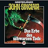 Das Erbe des Schwarzen Tods: John Sinclair 59 - Jason Dark