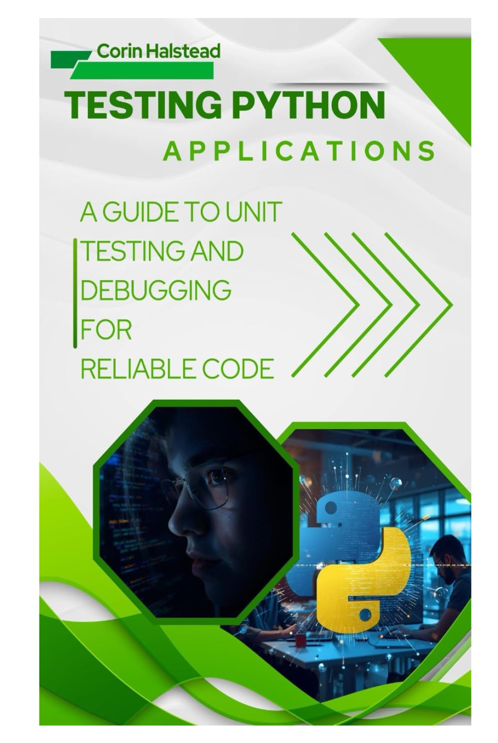 Testing Python Applications: A Guide to Unit Testing and Debugging for Reliable Code