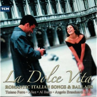 Various Artists - La Dolce Vita Romantic Italian Songs &