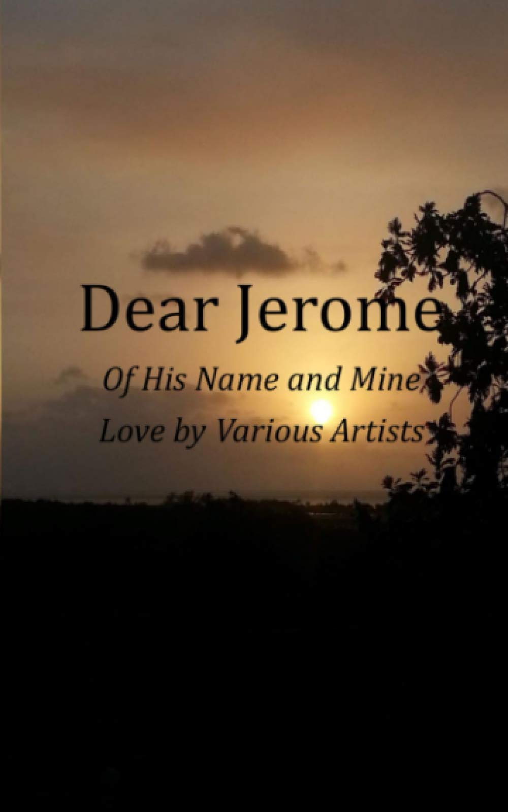 Dear Jerome: Of His Name And Mine