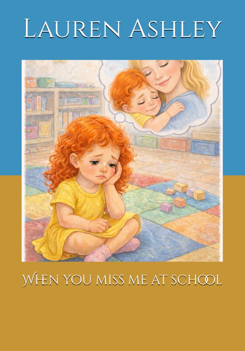 When you miss me at school (Mazie’s stories)