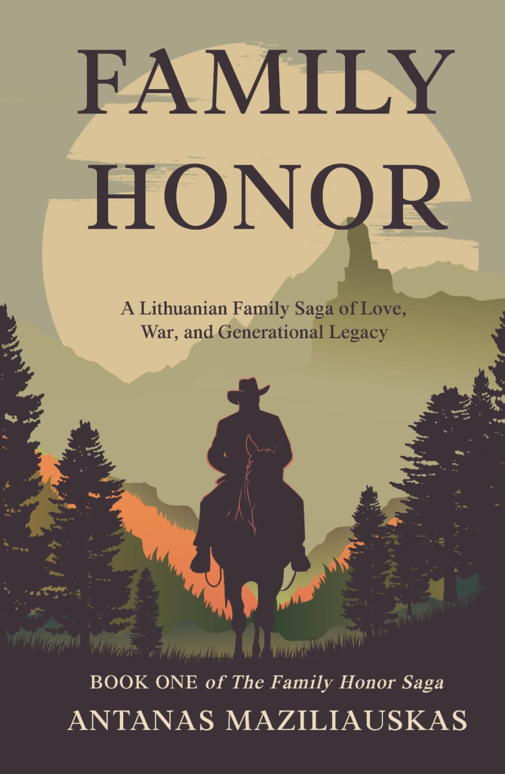 FAMILY HONOR: A Lithuanian Family Saga of Love, War, and Generational Legacy (The Family Honor Saga)