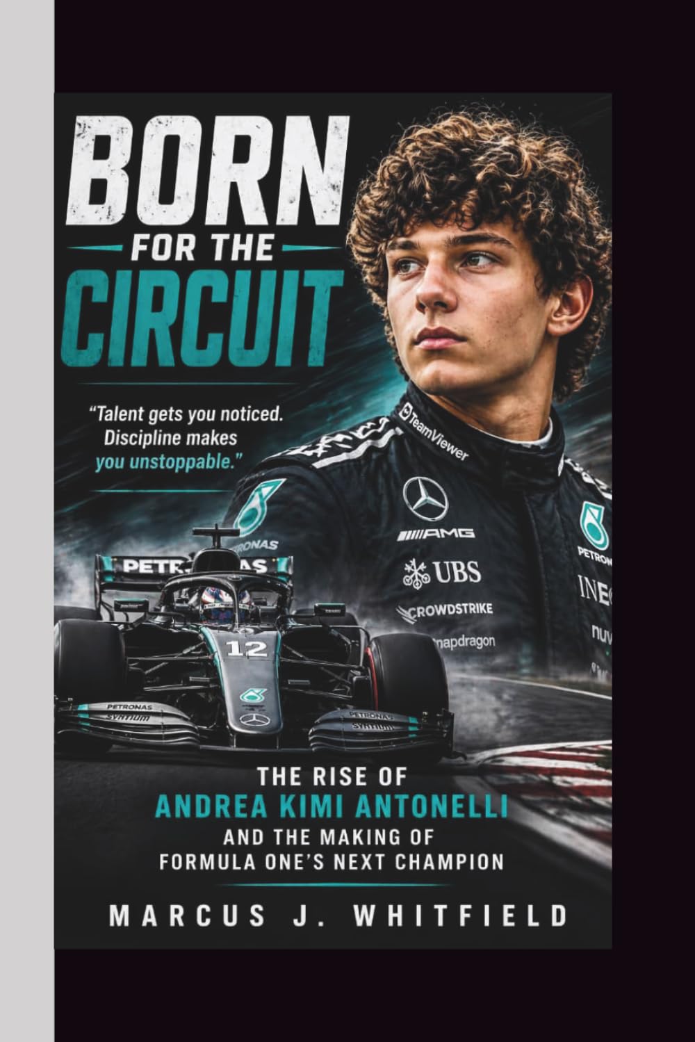 Daniel R. Hargreaves: The Rise of Andrea Kimi Antonelli and the Making of Formula One's Next Champion