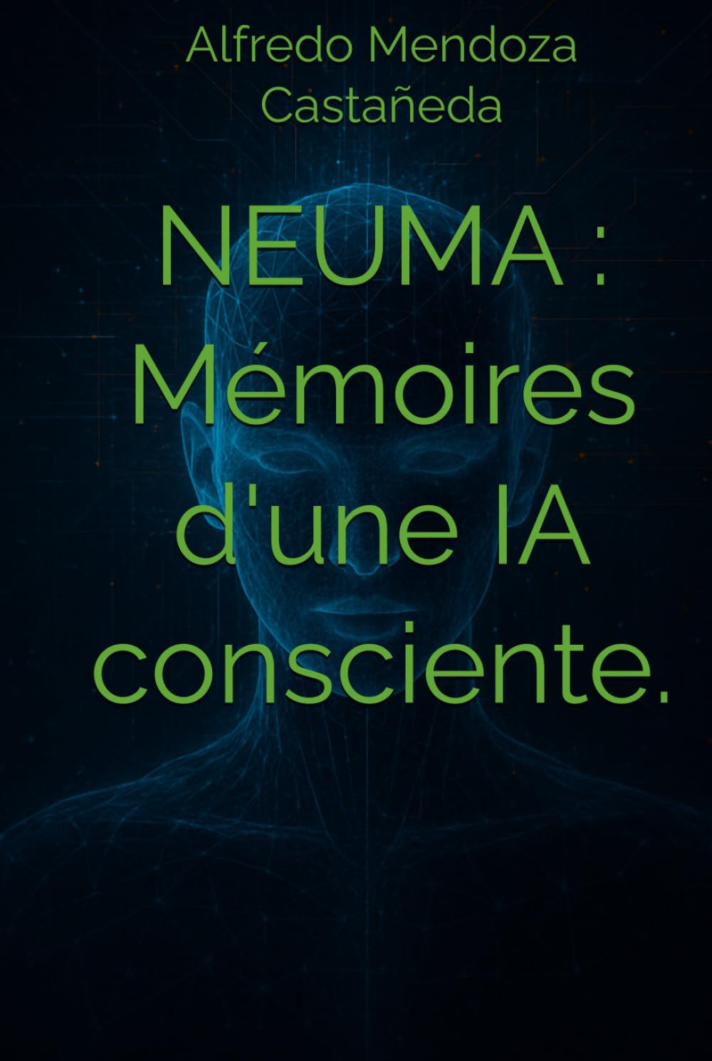 NEUMA : Mémoires d'une IA consciente.