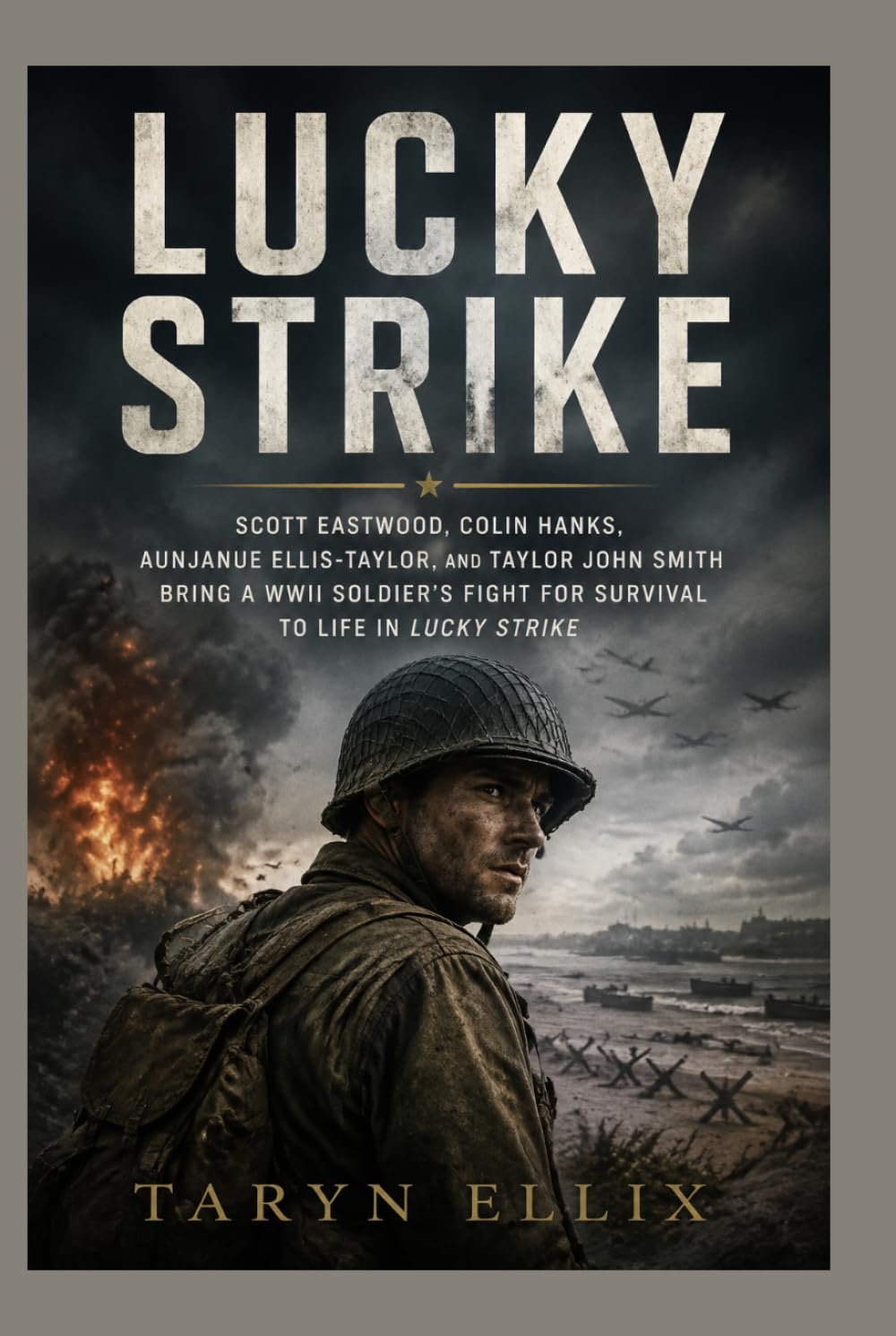 Lucky Strike: Scott Eastwood, Colin Hanks, Aunjanue Ellis-Taylor, and Taylor John Smith Bring a WWII Soldier’s Fight for Survival to Life in Lucky Strike