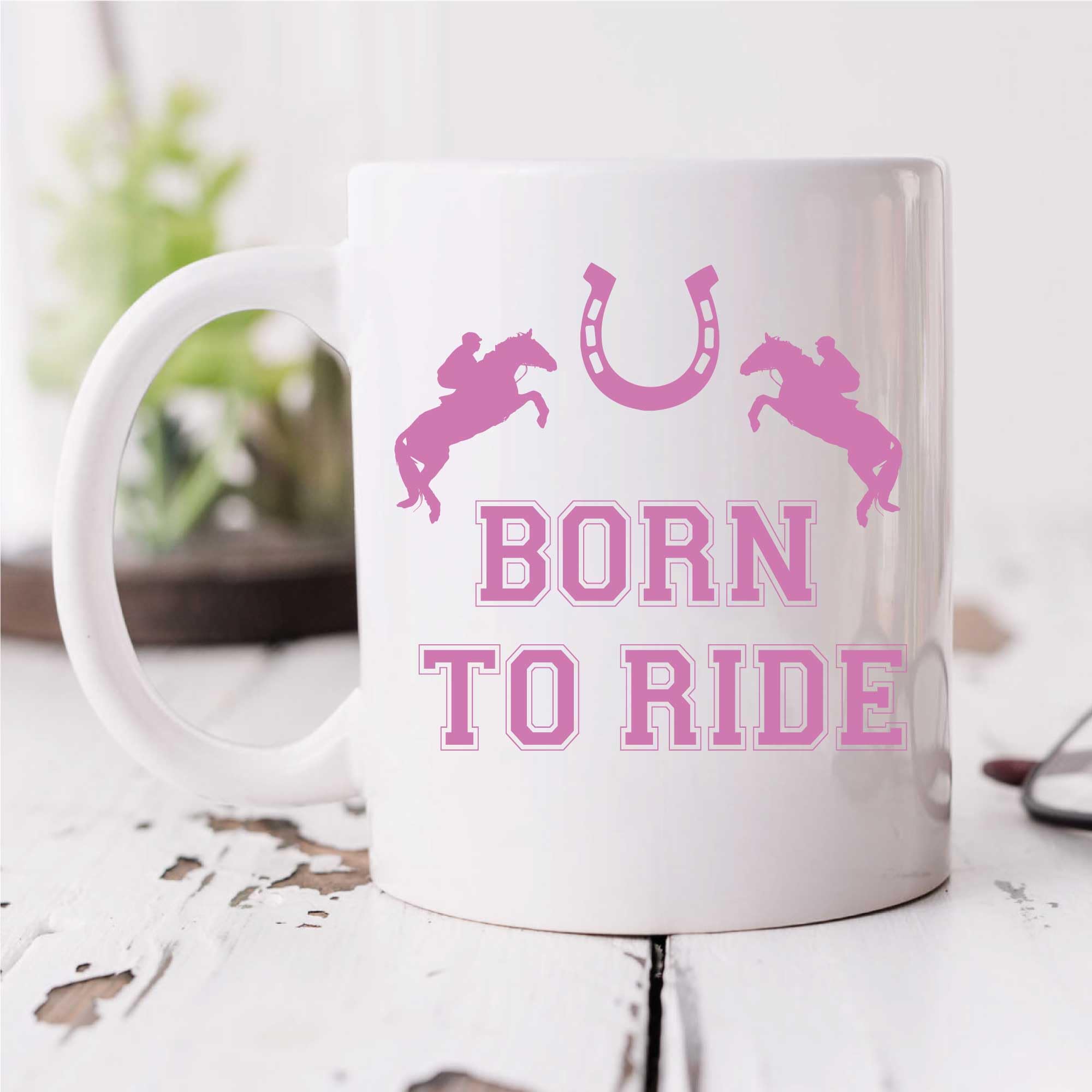 60 Second Makeover Girls White Limited Born To Ride Mug Pink Horse Gifts For Horses Horsey 11Oz Ceramic Coffee Cup Equestrian Gifts Dishwasher Safe Microwave Safe