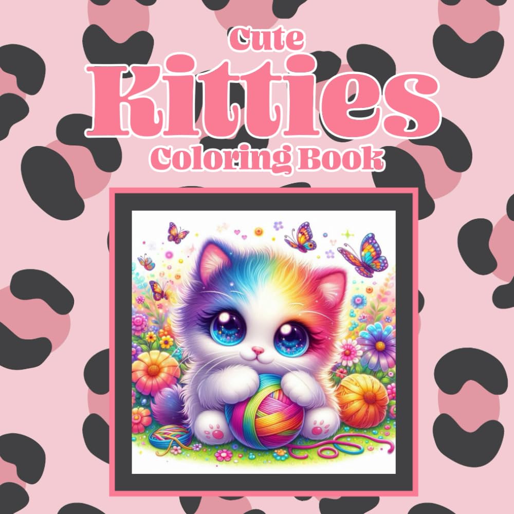 Cute Kitties Coloring Book: 30 super cute one sided illustrations of kitties, 8.5 x 8.5 size, designed for all ages, great gift for cat lovers