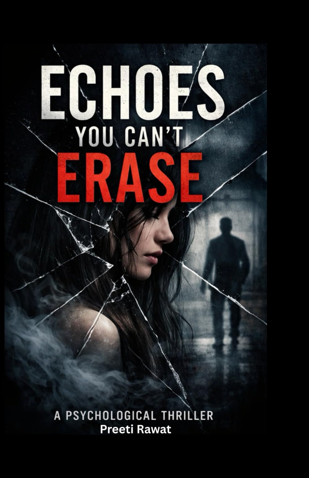 ECHOES YOU CAN’T ERASE