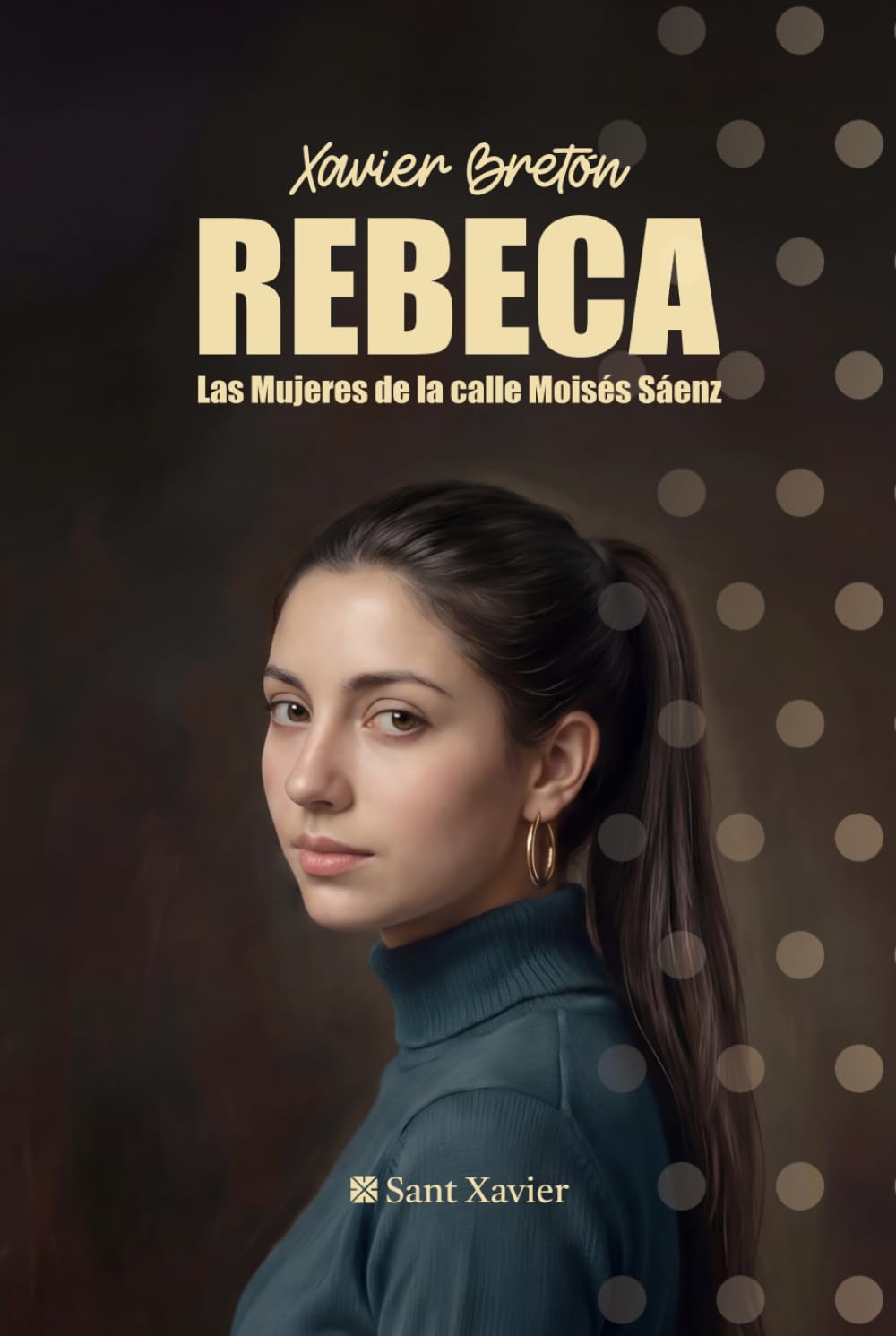 Rebeca: Las mujeres de la calle Moisés Sáenz