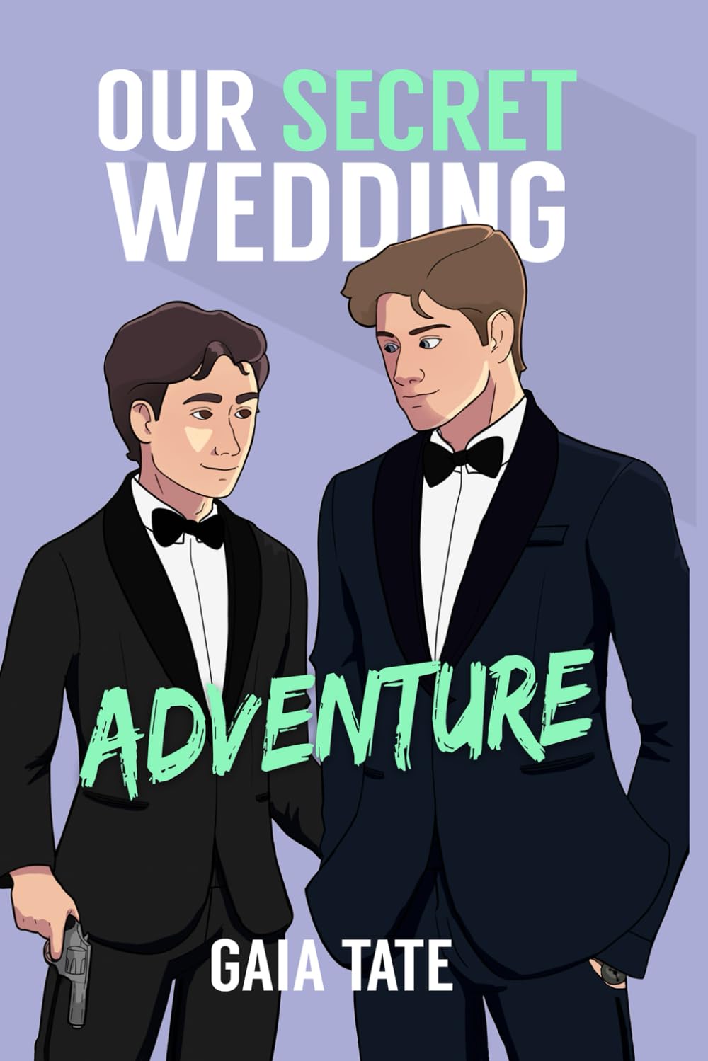 Our Secret Wedding Adventure: MM Romantic Comedy (Miles & Kieran Book 4)