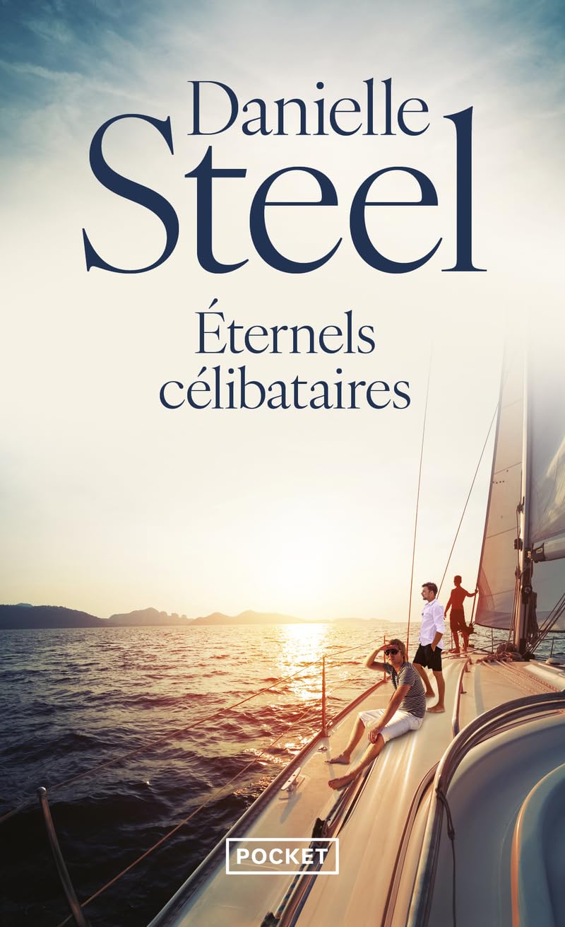 ETERNELS CELIBATAIRES [Pocket Book] STEEL,DANIELLE and DESOILLE,MARTINE CELESTE