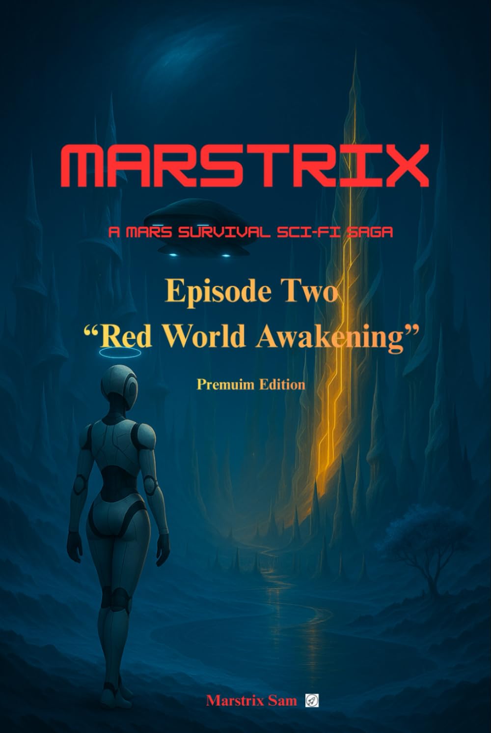 Marstrix: A Mars Survival Science Fiction Saga: Episode 2: Red World Awakening