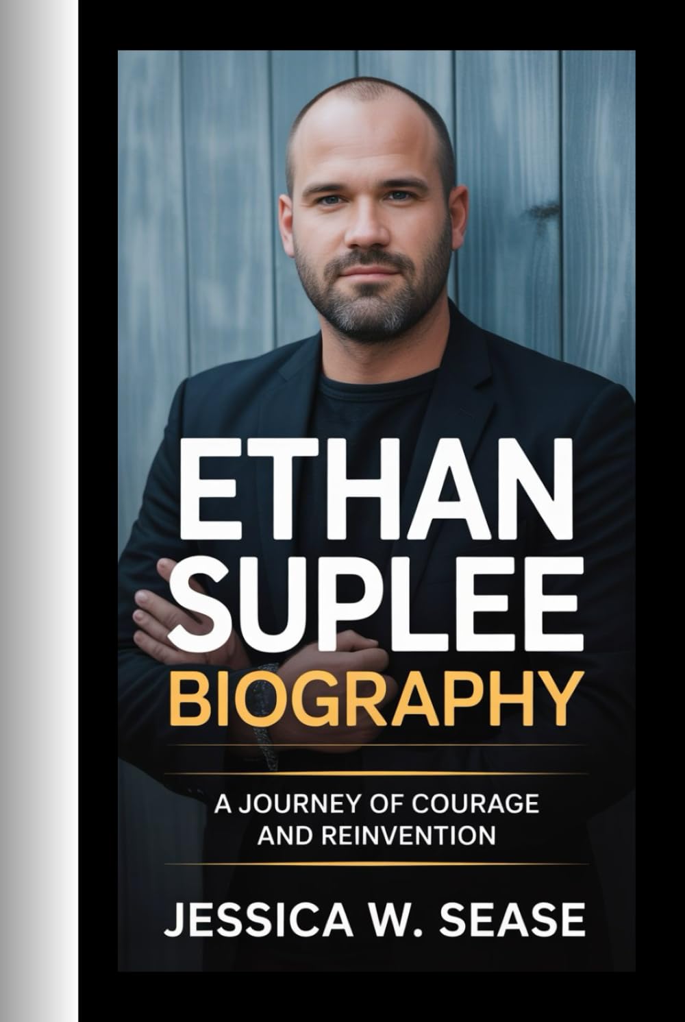 ETHAN SUPLEE BIOGRAPHY: A Journey of Courage and Reinvention