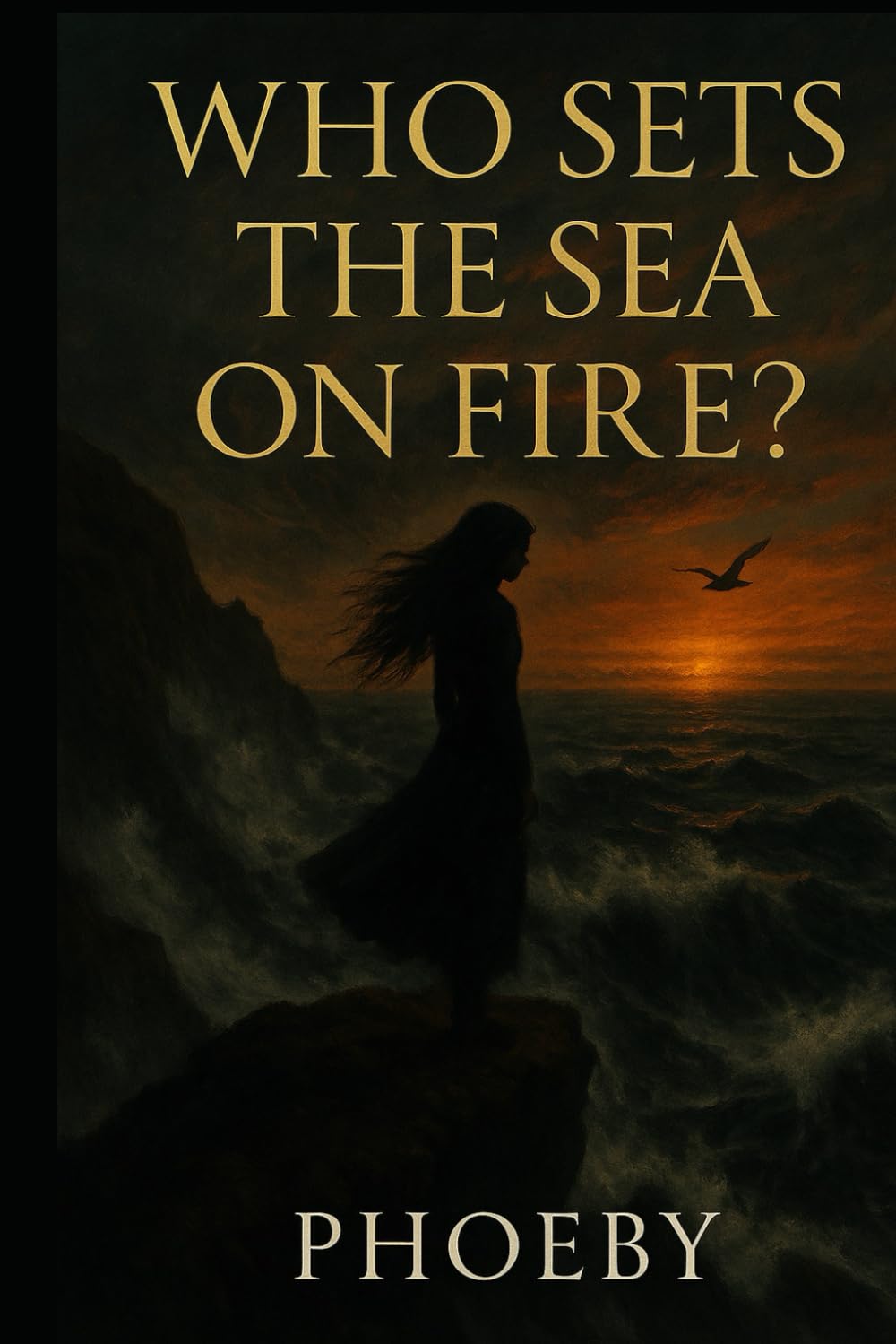 Who sets the sea on fire?