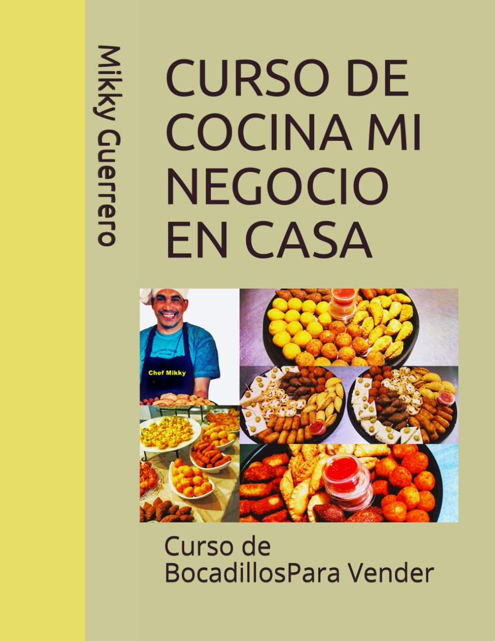 CURSO DE COCINA MI NEGOCIO EN CASA: Curso de picaderas y bocadillos: 1