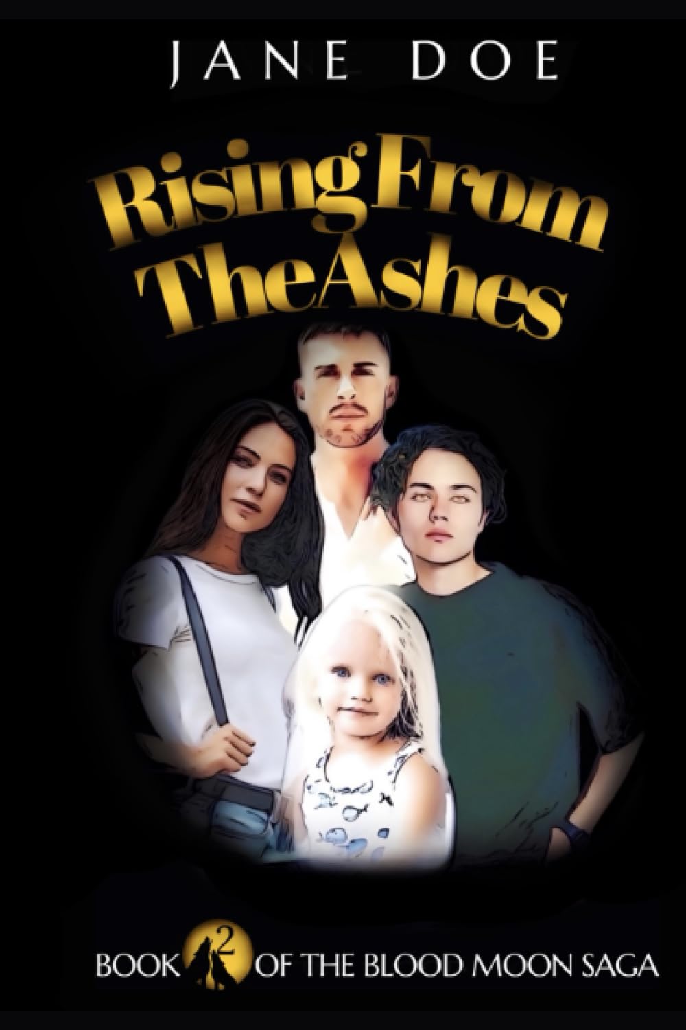 Rising From The Ashes: Book 2 of the Blood Moon Saga