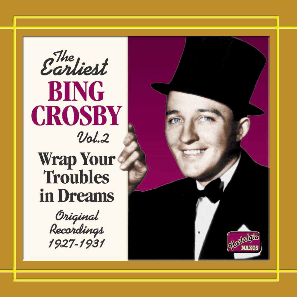 Bing Crosby - Earliest Bing Crosby Vol. 2: Wrap Your Troubles in Dreams CD Album - Used