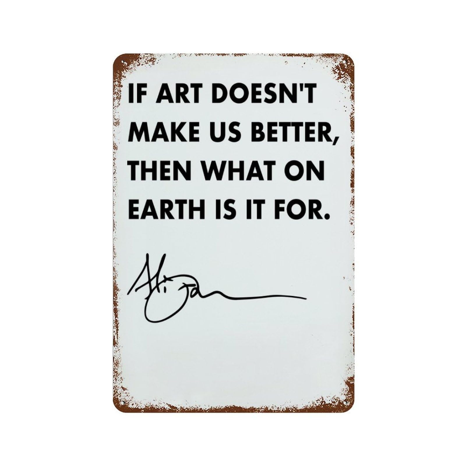 xiaoxiaoshen Quote Alice Walker If Art Wall Decor Art Metal Tin Poster Modern Home Decor Art Home Bar Shop Decorations Vintage Sign 30x20cm