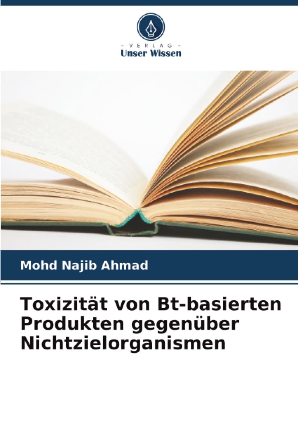 Toxizität von Bt-basierten Produkten gegenüber Nichtzielorganismen