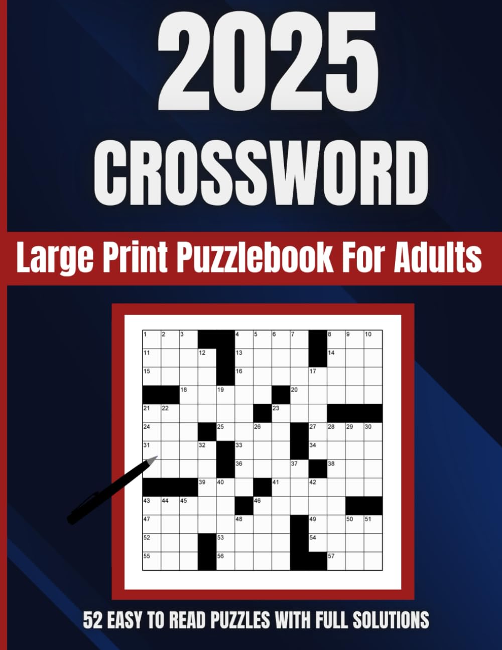 2025 Crossword Puzzle Book For Adults, Teens And Seniors: 52 Large Print Puzzles To Keep Your Brain Active And Sharp, Full Solutions Included