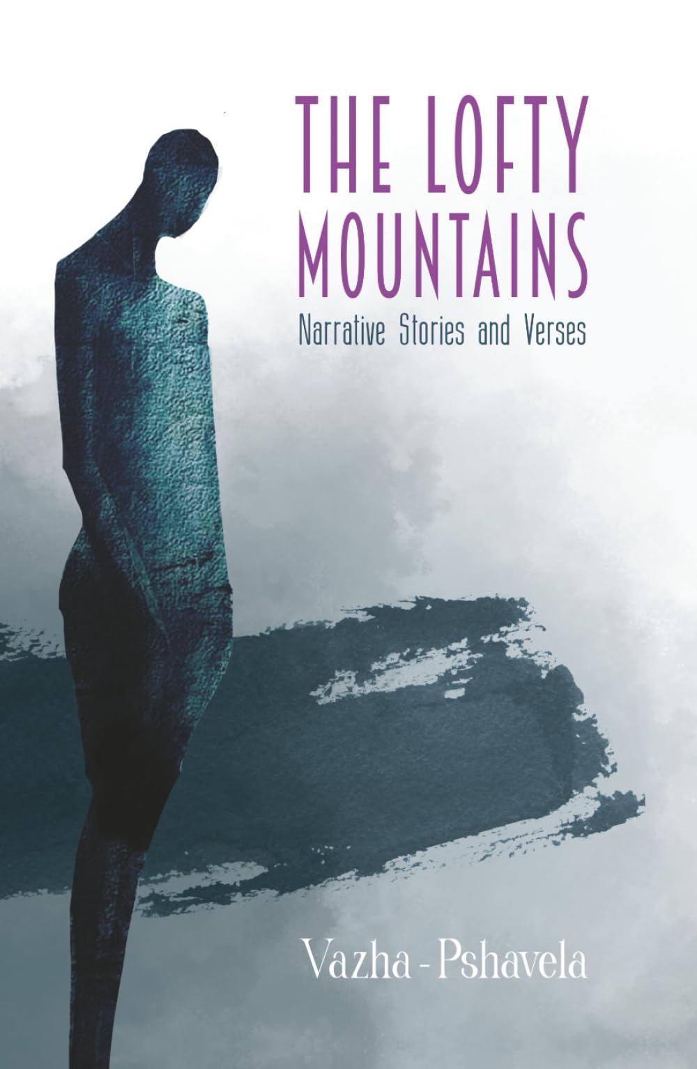 The Lofty Mountains: Narrative Stories and Verses (Getting to Know Georgia)