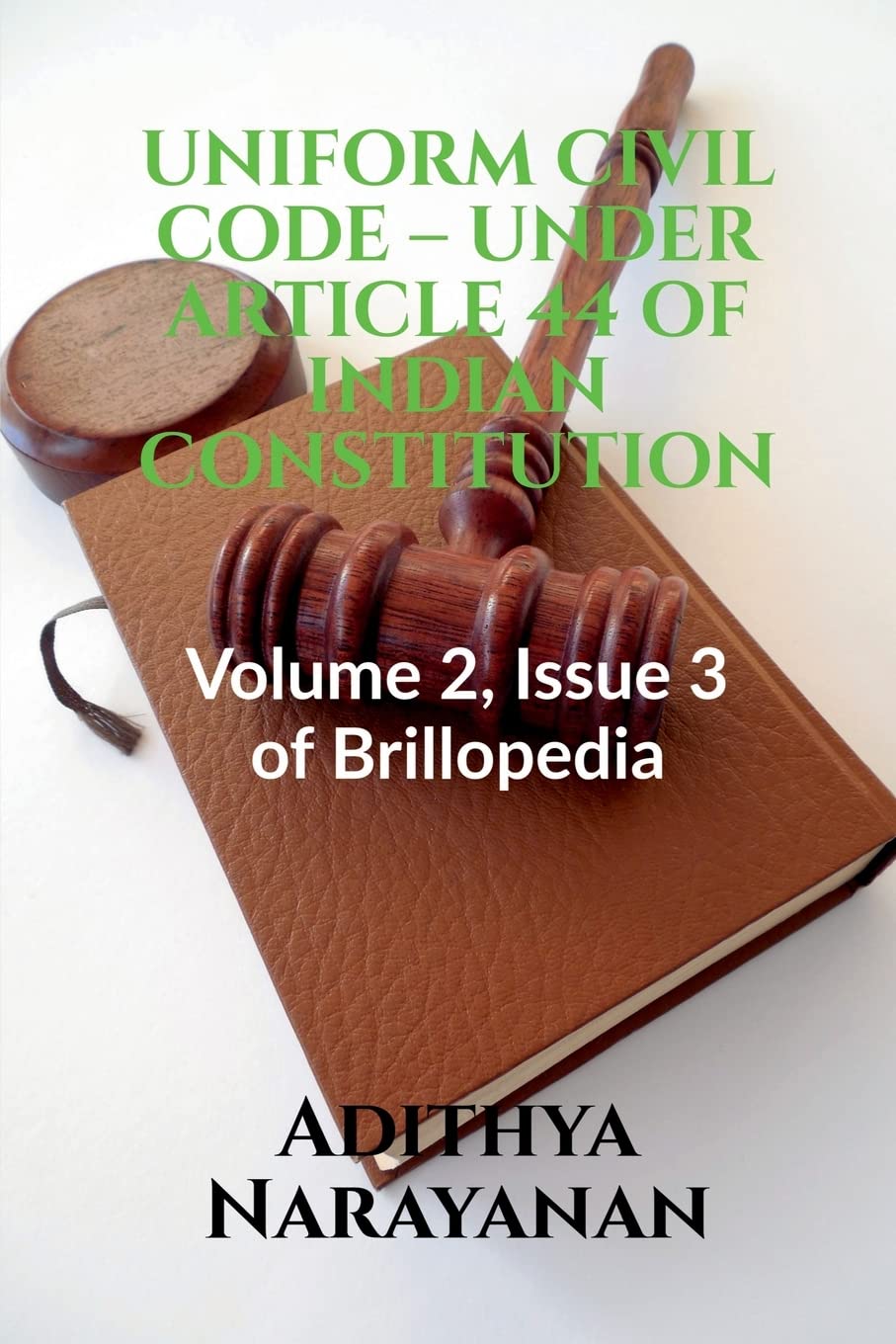 UNIFORM CIVIL CODE – UNDER ARTICLE 44 OF INDIAN CONSTITUTION: Volume 2, Issue 3 of Brillopedia