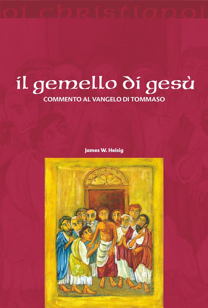Il Gemello Di Gesù. Commento Al Vangelo Di Tommaso - 4