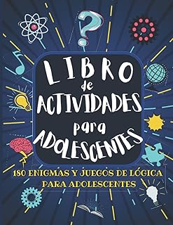 Libro de actividades para adolescentes: 180 Enigmas y juegos de lógica para adolescentes| Rompe el aburrimiento para niñas y niños con Sudoku, ... para niños 12-16 años. (Spanish Edition)