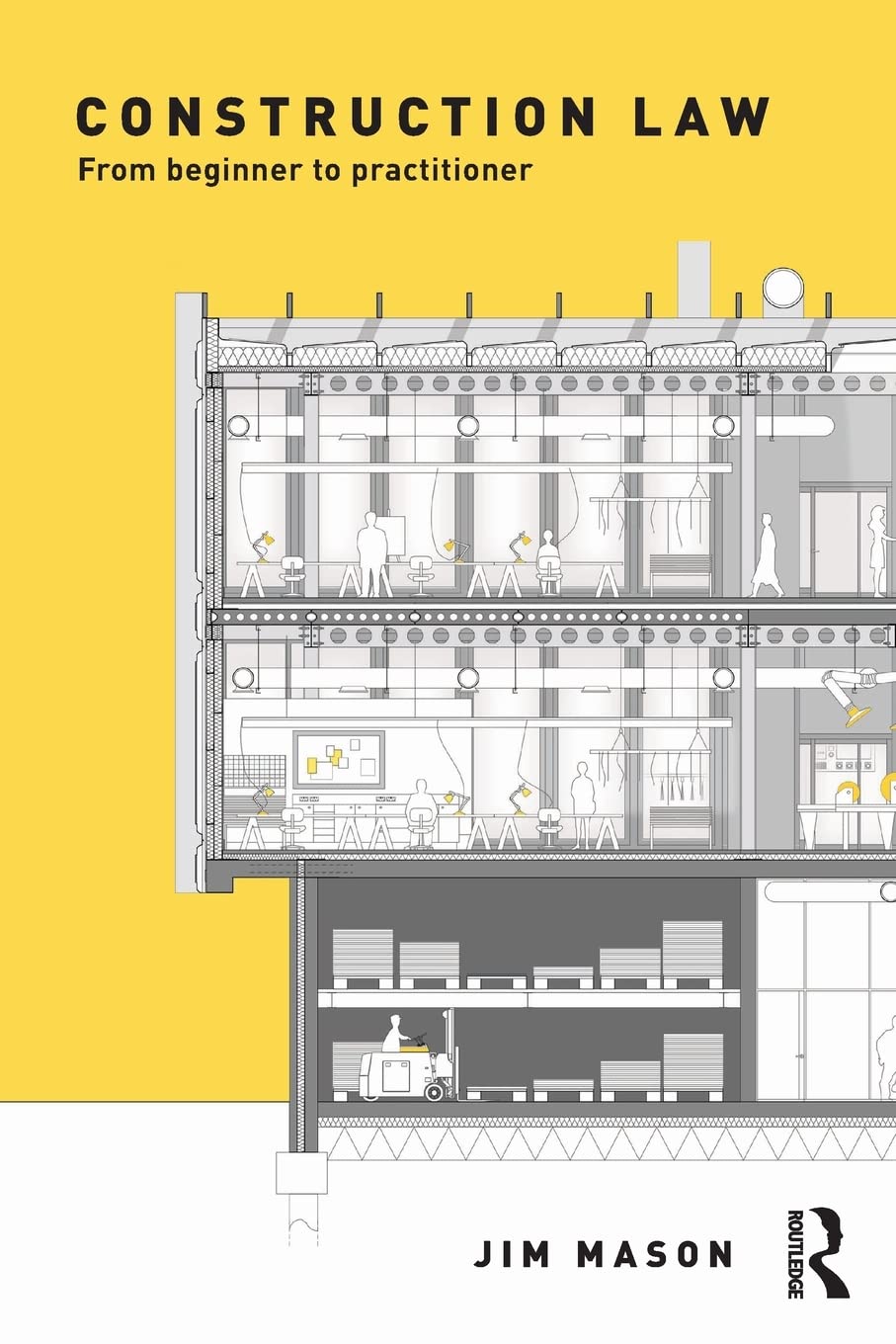 Routledge Construction Law: From Beginner to Practitioner