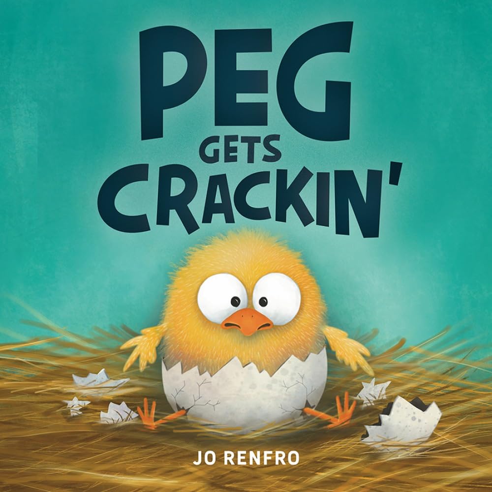 Peg Gets Crackin' by Jo Renfro (Hardback Book)