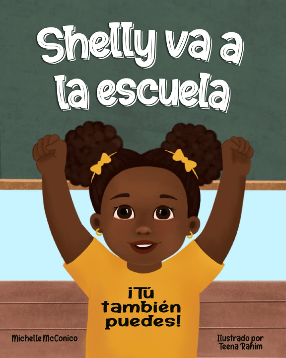 Shelly va a la escuela: iTú Puede también (Spanish Edition)