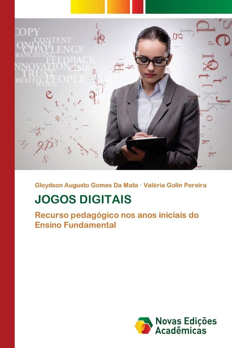 JOGOS DIGITAIS: Recurso pedagógico nos anos iniciais do Ensino Fundamental