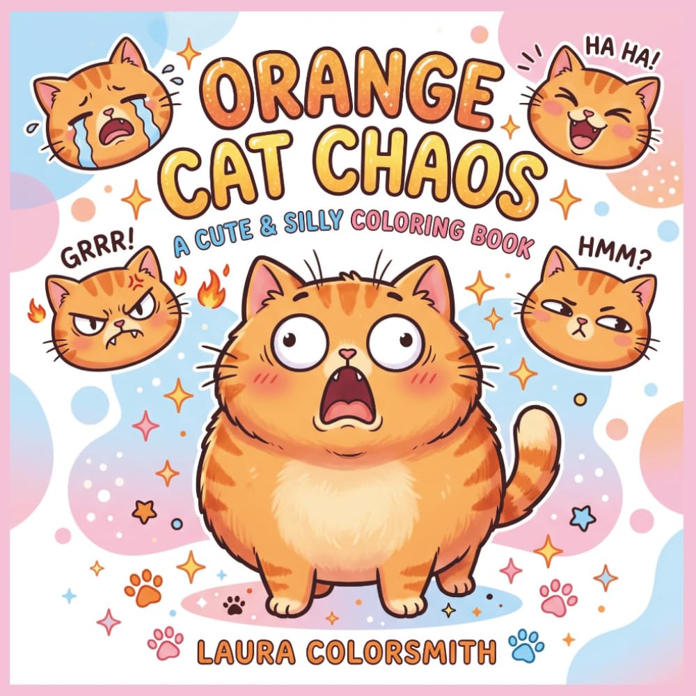 Orange Cat Chaos - A Cute & Silly Meme Coloring Book: Orange Cat Coloring Book for Adults & Teens – Funny Meme Cats for Relaxation, Stress Relief & Creative Fun