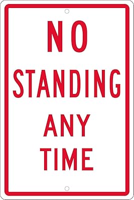 NMC TM098H NO Standing Anytime Sign – 12 in. x 18 in. All Purpose Aluminum No Parking Sign with Red Text on White Base