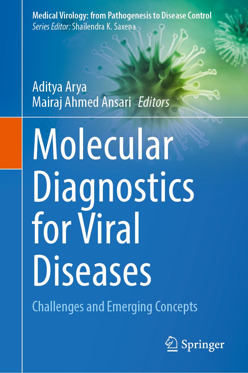 Molecular Diagnostics for Viral Diseases: Challenges and Emerging Concepts (Medical Virology: From Pathogenesis to Disease Control)
