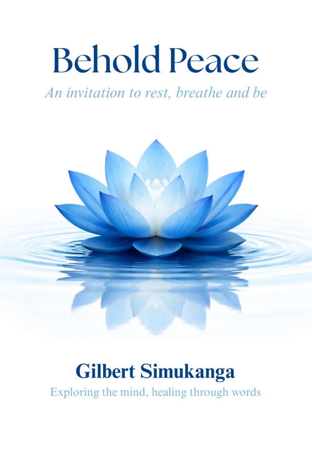 Behold Peace: An Invitation to Rest, Breathe, and Be: 2 (The Search for Peace)