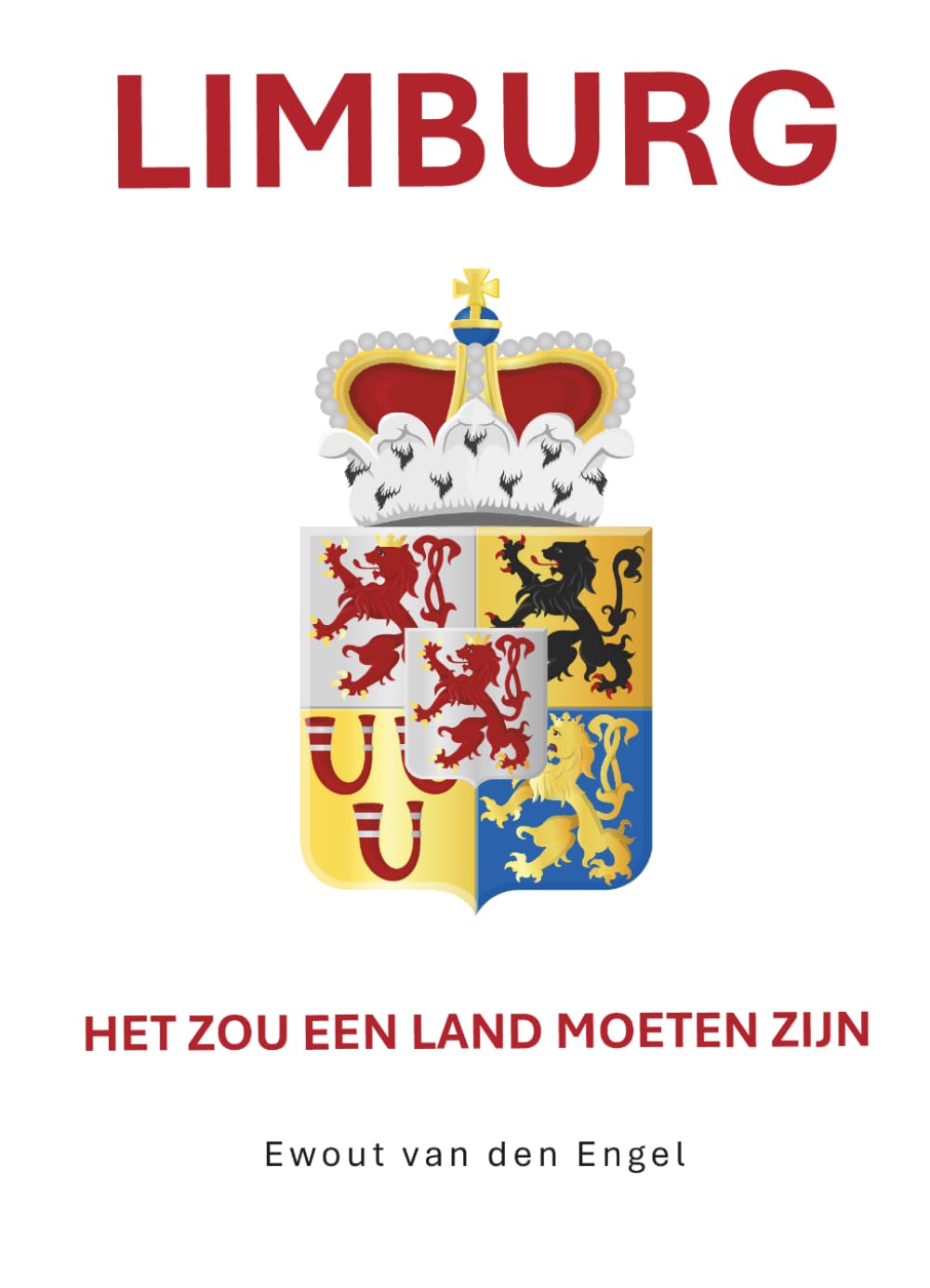 Limburg: Het zou een land moeten zijn